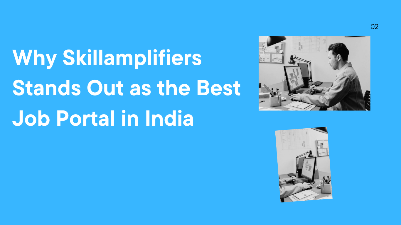 why-skillamplifiers-stands-out-as-the-best-job-portal-in-india