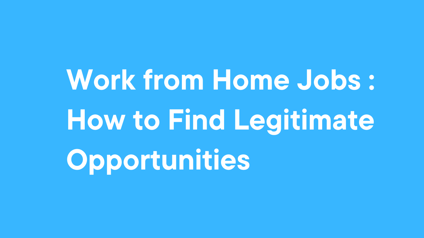 work-from-home-jobs:-how-to-find-legitimate-opportunities